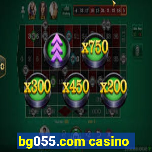 bg055.com casino